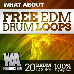 W. A. Production What About Free EDM Drum Loop Cover